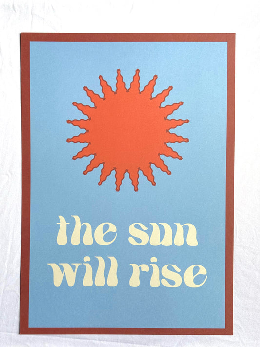 the sun will rise