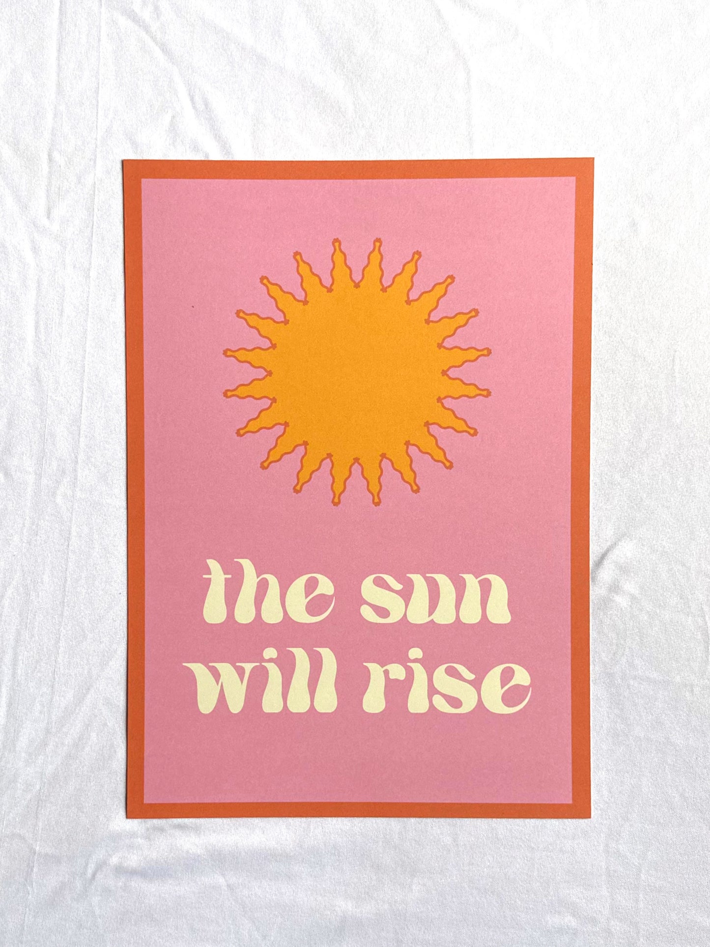 the sun will rise