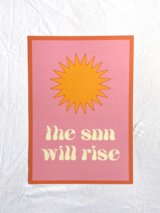 the sun will rise