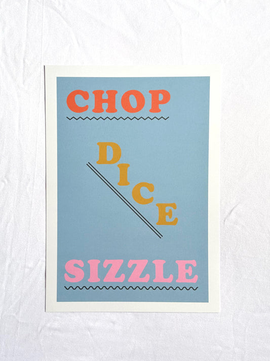 CHOP DICE SIZZLE